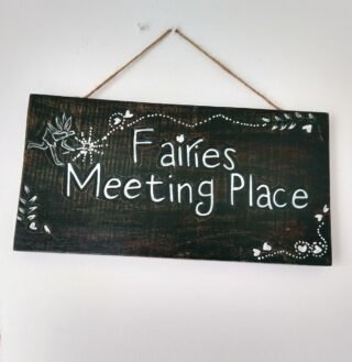 Wood Sign/Plaque 'Fairies Meeting Place' 39 x 20cm